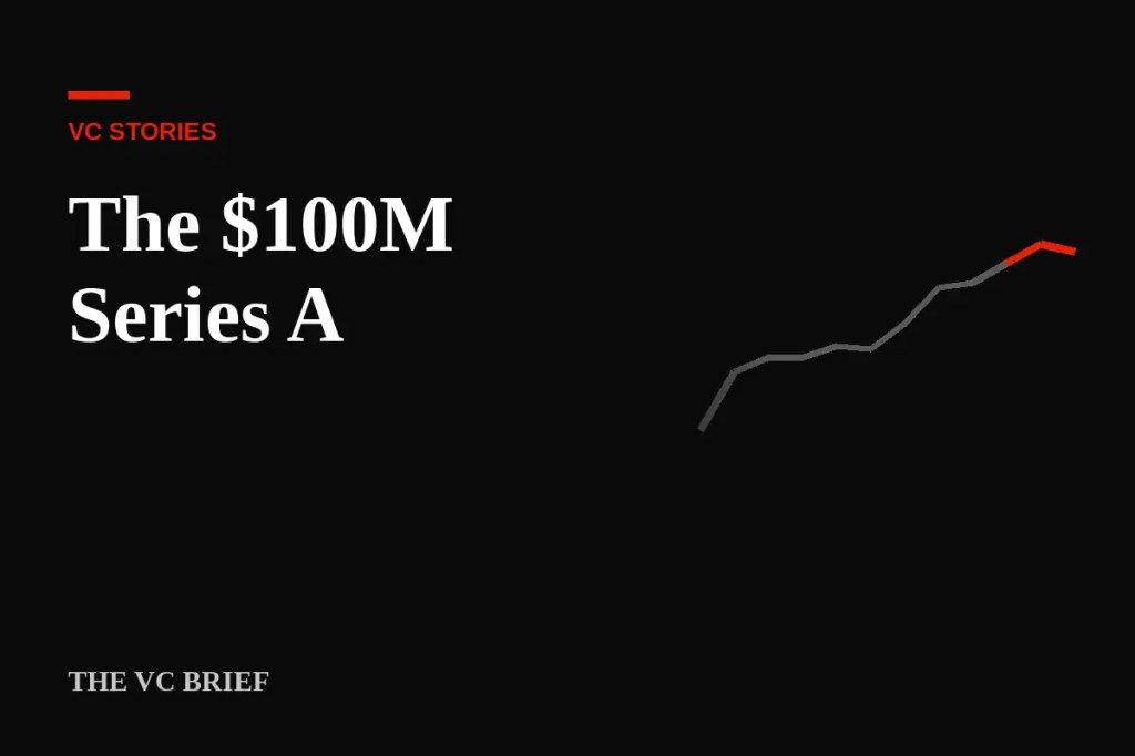 $100M Series A rounds hit a record. Is a huge round good for you?