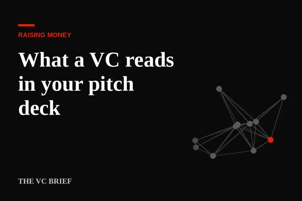 What a VC actually reads in your pitch deck (in 3 minutes)