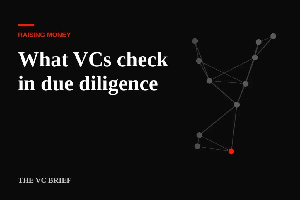 What VCs check in due diligence (and a checklist to get&nbsp;ready)