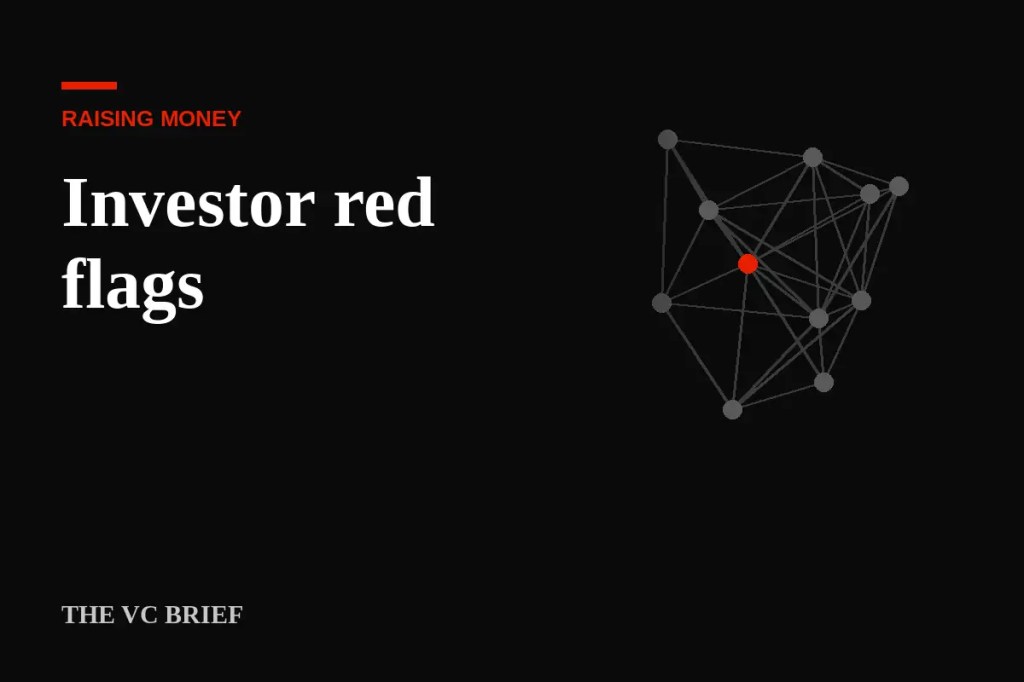 Investor red flags: how to spot a fake investor before you&nbsp;sign